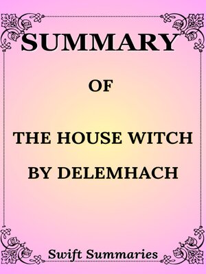 cover image of SUMMARY OF THE HOUSE WITCH BY DELEMHACH